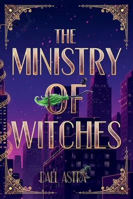 The Ministry of Witches: A Cozy Fantasy Novel Subscription