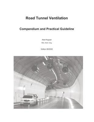 Road Tunnel Ventilation: Compendium and practical guideline