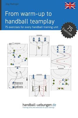From warm-up to handball team play: 75 exercises for every handball training unit Subscription