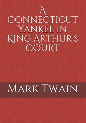 A Connecticut Yankee in King Arthur's Court