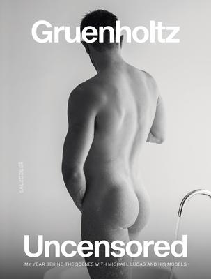 Uncensored: My Year Behind the Scenes with Michael Lucas and His Models