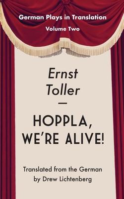 Hoppla, We're Alive!: Drama