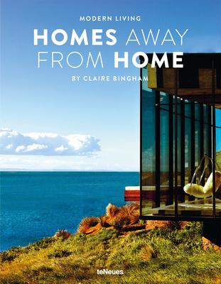 Modern Living: Homes Away from Home