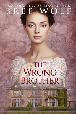 The Wrong Brother: A Regency Romance