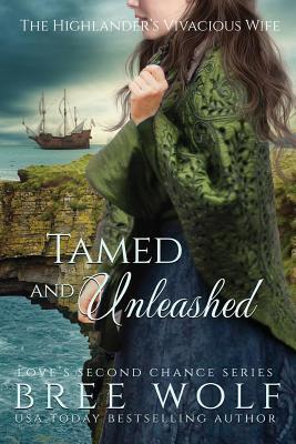 Tamed & Unleashed: The Highlander's Vivacious Wife