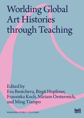 Worlding Global Art Histories through Teaching Subscription