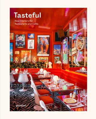 Tasteful: New Interiors for Restaurants and Cafs