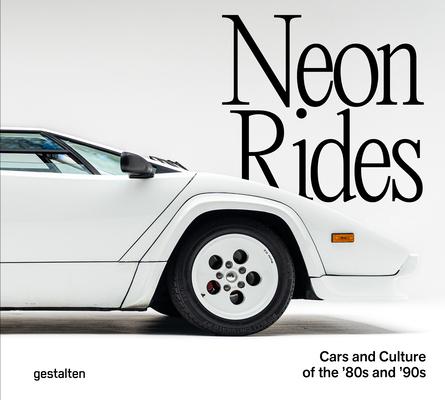 Neon Rides: Cars and Culture of the '80s and '90s Subscription