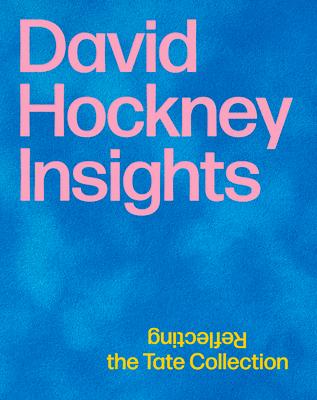 David Hockney: Insights: Reflecting the Tate Collection