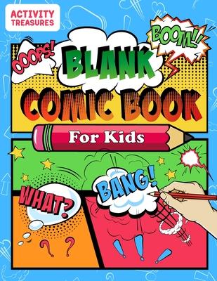 Blank Comic Book For Kids: Sketch Your Own Comics - 110 Unique Blank Comic Pages - A Large 8.5" x 11" Sketchbook For Kids To Express Creative Com