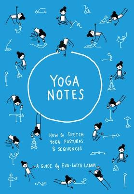 Yoganotes: How to sketch yoga postures & sequences