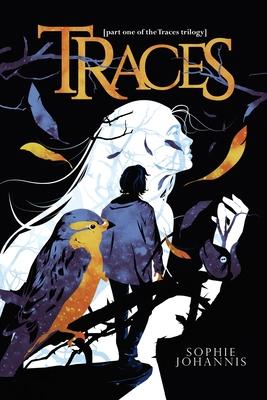 Traces: part one of the Traces trilogy