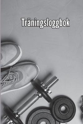 &#8203;&#8203;Trningsbok: Trningsbok och trningsdagbok fr mn och kvinnor, trningsbok och gymjournal fr personlig trning