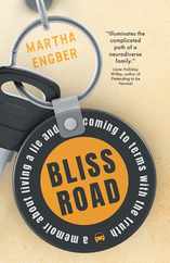 Bliss Road: A memoir about living a lie and coming to terms with the truth Subscription