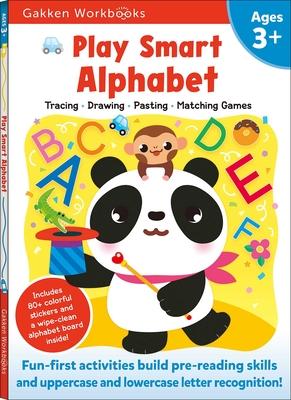 Play Smart Alphabet Age 3+: Preschool Activity Workbook with Stickers for Toddlers Ages 3, 4, 5: Learn Letter Recognition: Alphabet, Letters, Trac