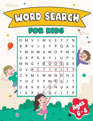 Word Search Book for Kids Ages 6-8: Activity Book for Children