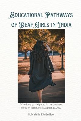 Educational Pathways of Deaf Girls in India