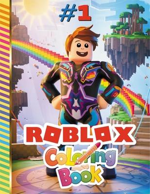 Roblox coloring book: Unleash Your Imagination with Action-Packed Adventures for All Ages!