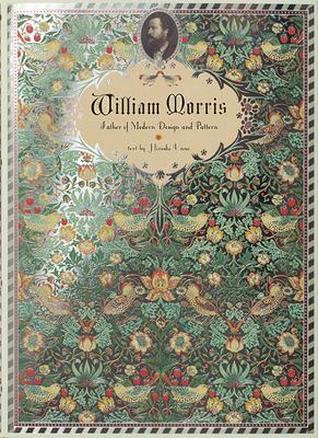 William Morris: Father of Modern Design and Pattern