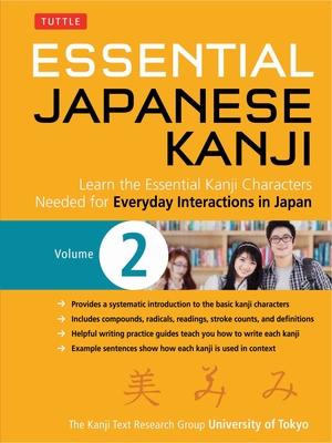 Essential Japanese Kanji Volume 2: (Jlpt Level N4 / AP Exam Prep) Learn the Essential Kanji Characters Needed for Everyday Interactions in Japan