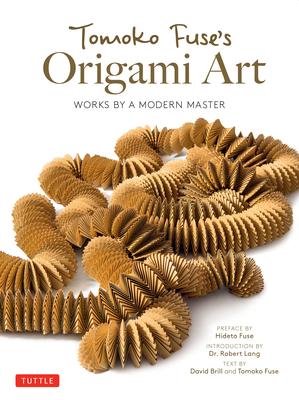 Tomoko Fuse's Origami Art: Works by a Modern Master