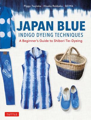 Japan Blue Indigo Dyeing Techniques: A Beginner's Guide to Shibori Tie-Dyeing