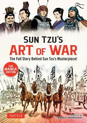 Sun Tzu's Art of War: The Manga Edition: The Full Story Behind Sun Tzu's Masterpiece! Subscription