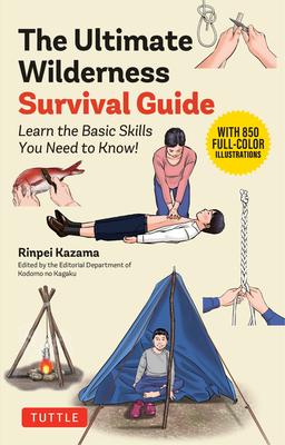 The Ultimate Wilderness Survival Guide: Learn Basic Skills You Need to Know! Subscription