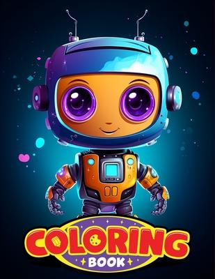 Cute Robots Coloring Book for Kids: Colorful Adventures with Friendly Robots 8.5" x 11" Big Size