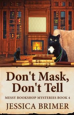 Don't Mask, Don't Tell Subscription