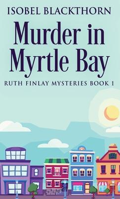 Murder In Myrtle Bay