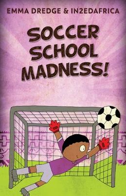 Soccer School Madness!