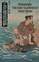 Otogizoshi: The Fairy Tale Book of Dazai Osamu Subscription