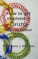 How to get involved in Orisha with no added stress Subscription