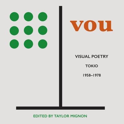 Vou: Visual Poetry, Tokio, 1958-1978