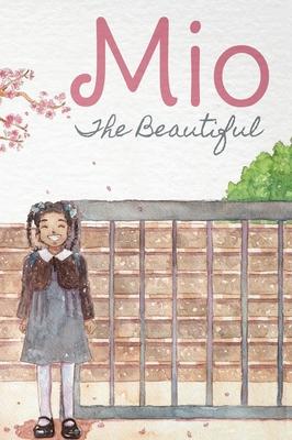 Mio The Beautiful - Hardcover