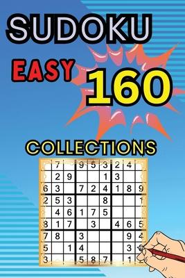 160 Easy Sudoku Collections: Sudoku Book for Adults, Teens & Seniors, Puzzles with Detailed Step-by-step for Beginers