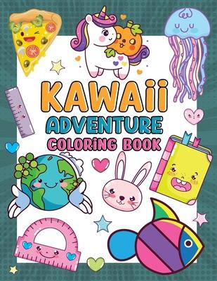 Kawaii Adventure Coloring Book for Kids: Cute Kawaii Coloring Book for Girls and Boys