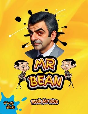 MR Bean Book for Kids: The biography of Rowan Atkinson for children, colored pages.