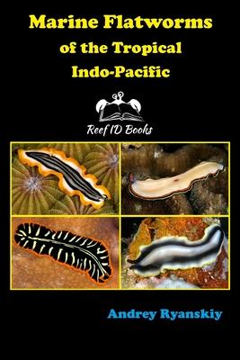 Marine Flatworms of the Tropical Indo-Pacific