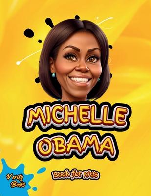 Michelle Obama Book for Kids: The biography of the First Black First Lady of the United State of America for children, colored pages.