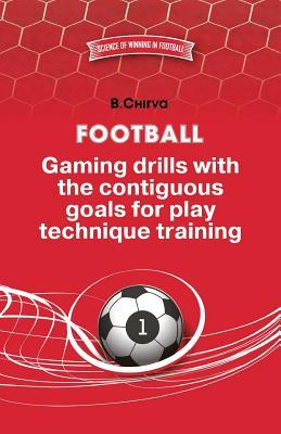 Football. Gaming drills with the contiguous goals for play technique training. Subscription