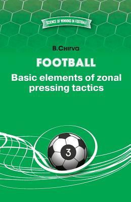 Football. Basic elements of zonal pressing tactics. Subscription