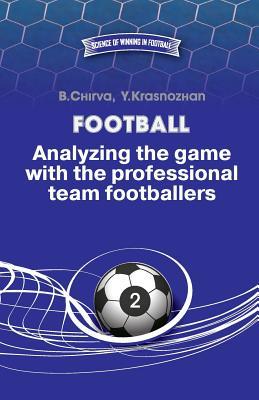 Football. Analyzing the game with the professional team footballers. Subscription