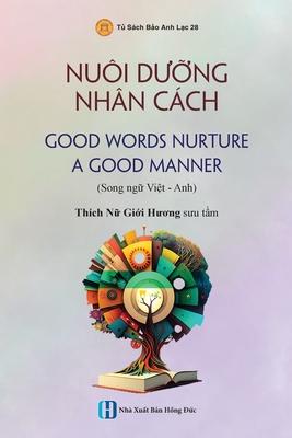 Nui D&#432;&#7905;ng Nhn Cch - good Words Nurture A Good Manner