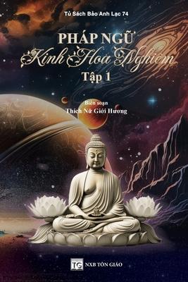 Php Ng&#7919; Kinh Hoa Nghim - T&#7853;p 1