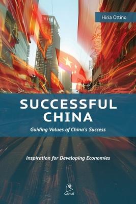 Successful China: Guiding Values of China's Success