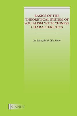 Basics of the Theoretical System of Socialism with Chinese Characteristics