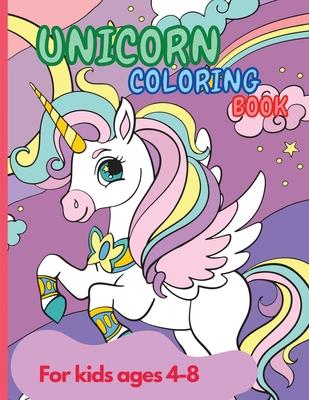 Unicorn Coloring Book: Amazing Unicorn Coloring Book for Kids ages 4-8 year old Party Favor Magical Coloring & Drawing Books for Girls A Chil