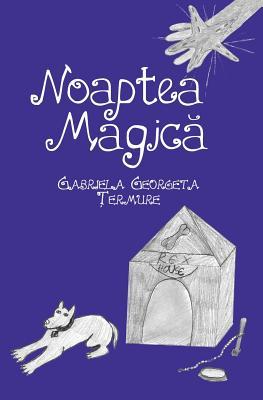 Noaptea Magica: Povesti Pentru Copii